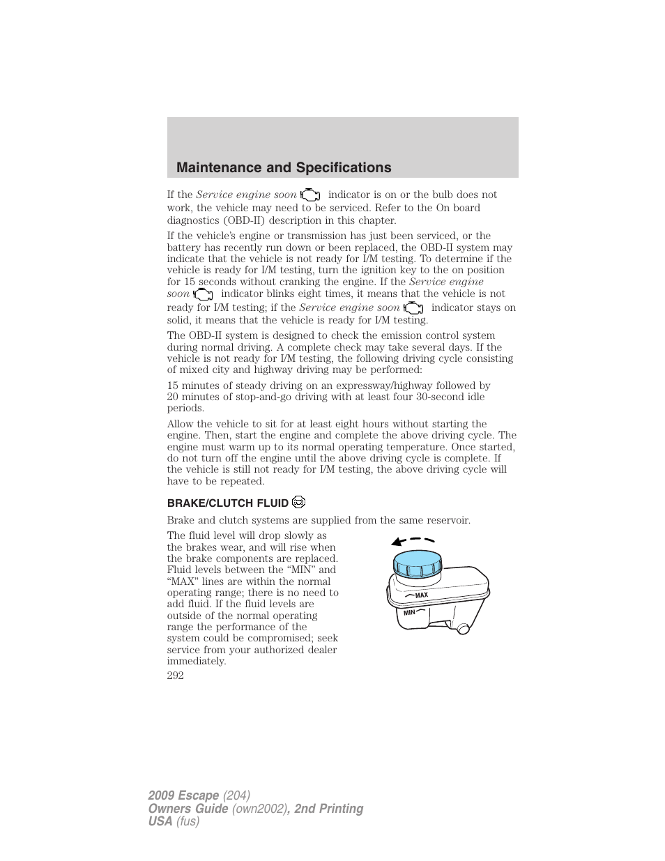 Brake/clutch fluid, Maintenance and specifications | FORD 2009 Escape v.2 User Manual | Page 292 / 310