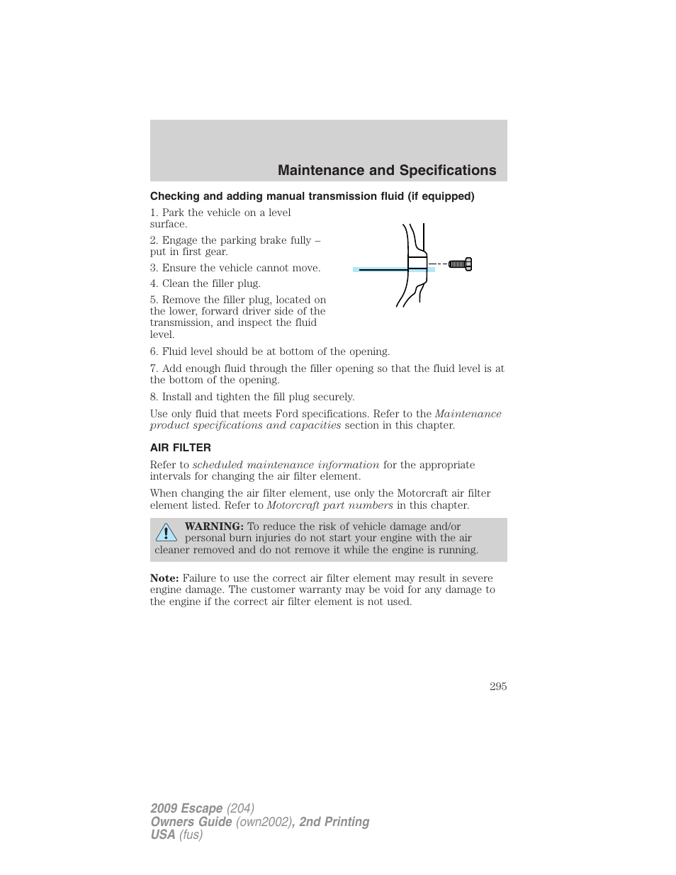 Air filter, Air filter(s), Maintenance and specifications | FORD 2009 Escape v.2 User Manual | Page 295 / 310