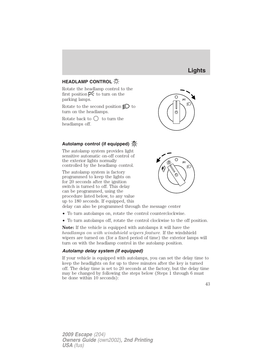 Lights, Headlamp control, Autolamp control (if equipped) | Autolamp delay system (if equipped), Headlamps | FORD 2009 Escape v.2 User Manual | Page 43 / 310