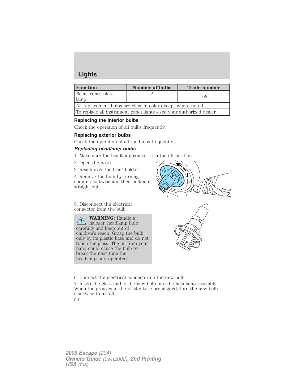 Replacing the interior bulbs, Replacing exterior bulbs, Replacing headlamp bulbs | Lights | FORD 2009 Escape v.2 User Manual | Page 50 / 310