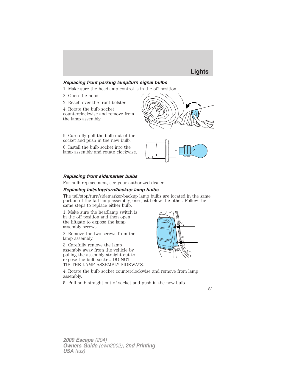 Replacing front parking lamp/turn signal bulbs, Replacing front sidemarker bulbs, Replacing tail/stop/turn/backup lamp bulbs | Lights | FORD 2009 Escape v.2 User Manual | Page 51 / 310