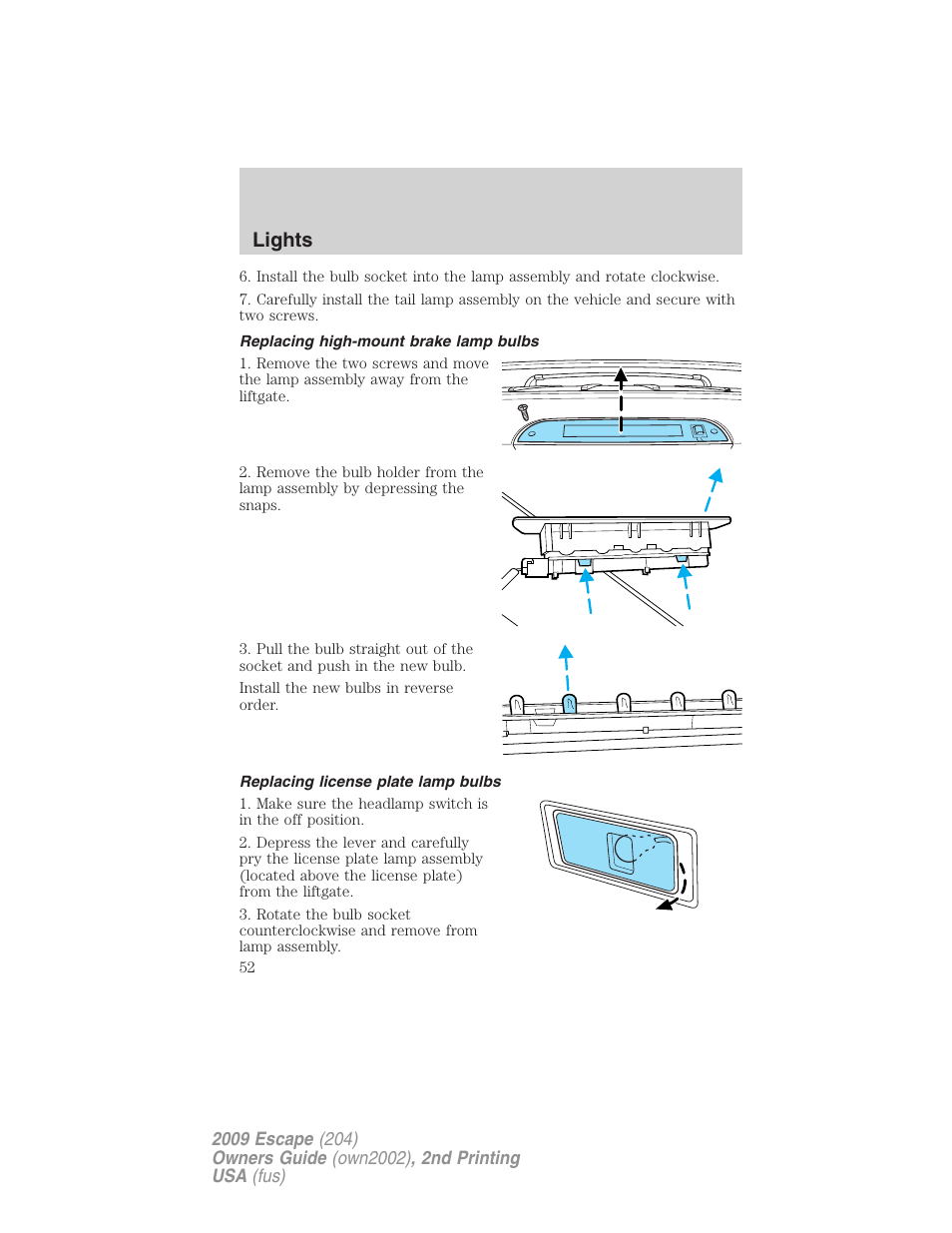 Replacing high-mount brake lamp bulbs, Replacing license plate lamp bulbs, Lights | FORD 2009 Escape v.2 User Manual | Page 52 / 310