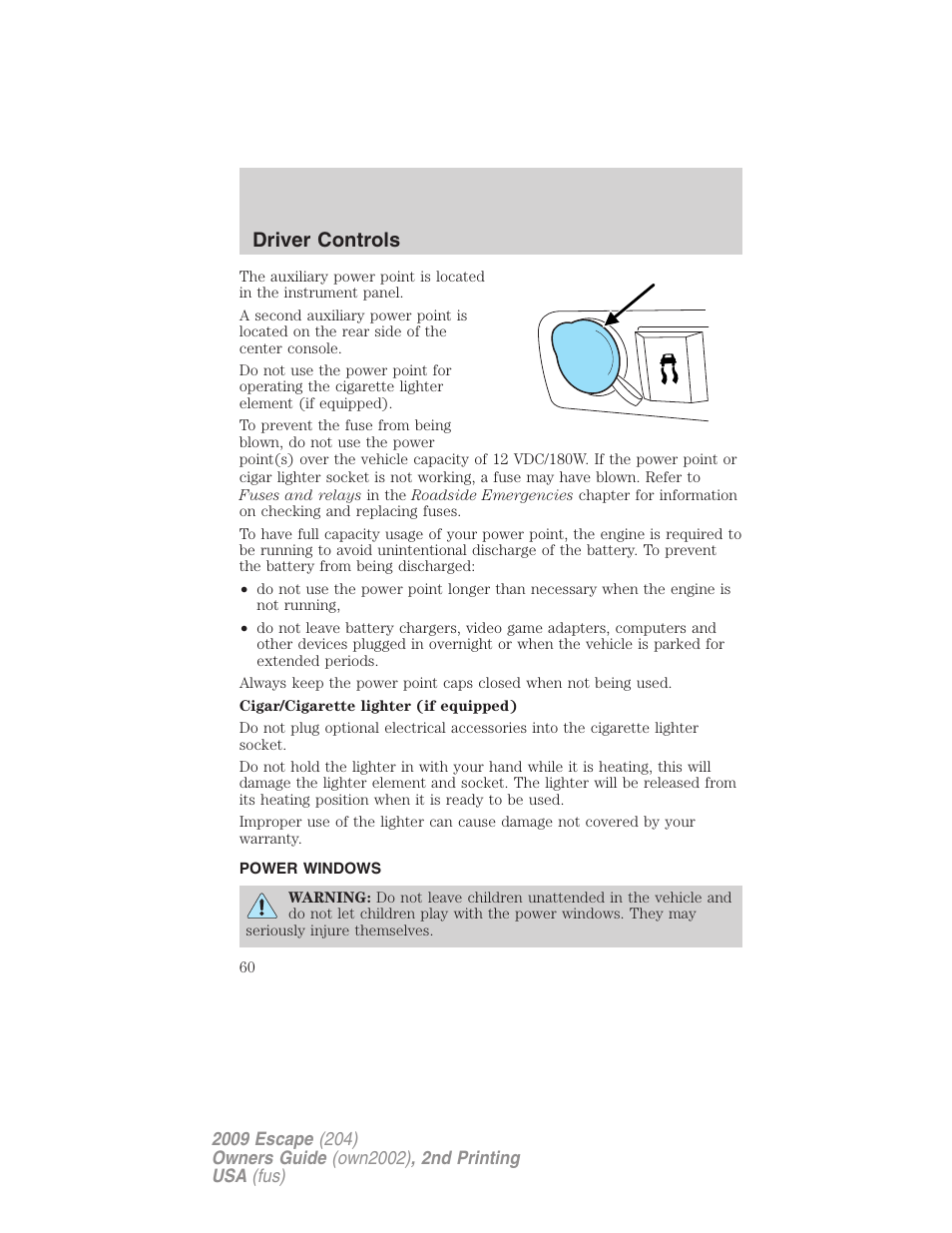 Power windows, Driver controls | FORD 2009 Escape v.2 User Manual | Page 60 / 310