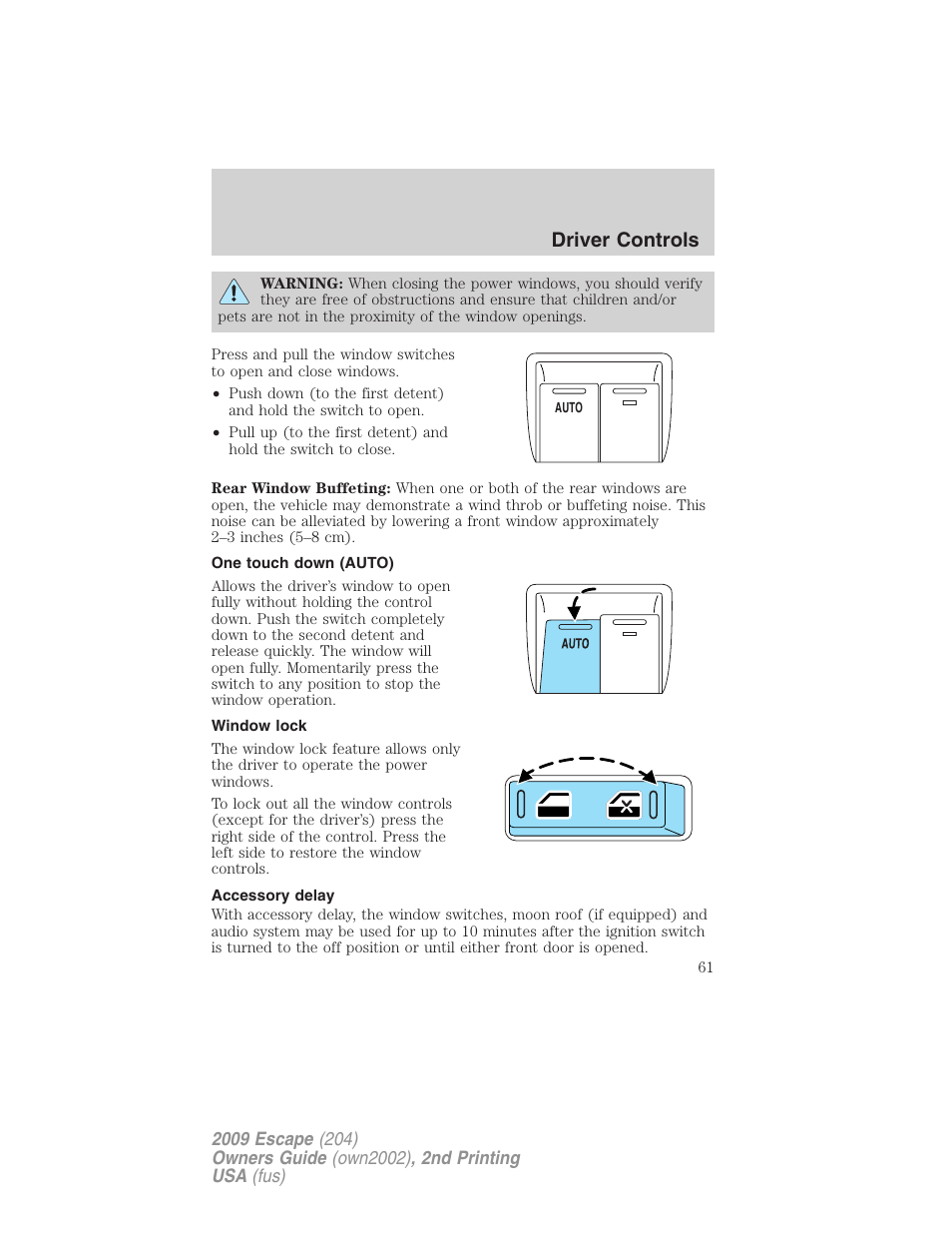 One touch down (auto), Window lock, Accessory delay | Driver controls | FORD 2009 Escape v.2 User Manual | Page 61 / 310