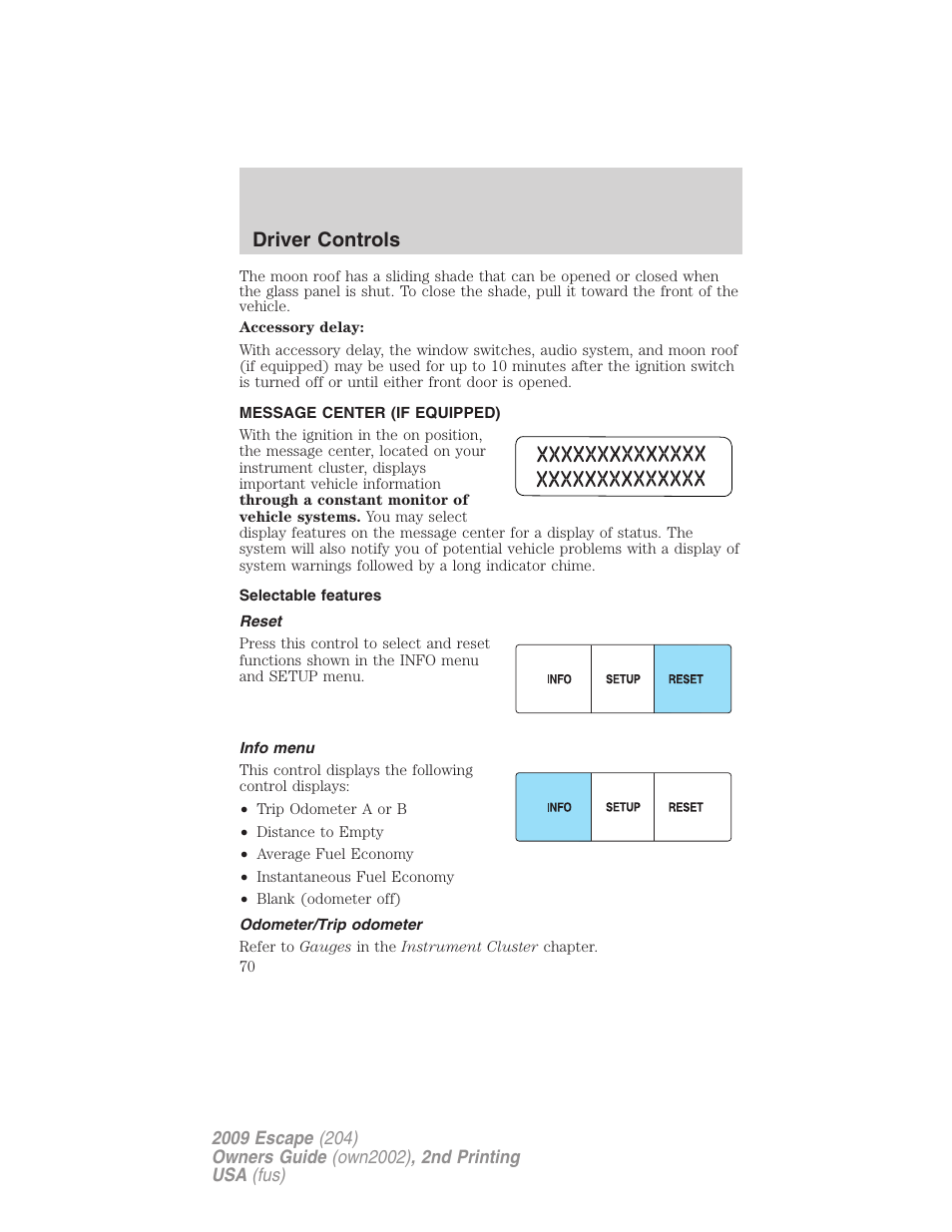 Message center (if equipped), Selectable features, Reset | Info menu, Odometer/trip odometer, Message center, Driver controls | FORD 2009 Escape v.2 User Manual | Page 70 / 310