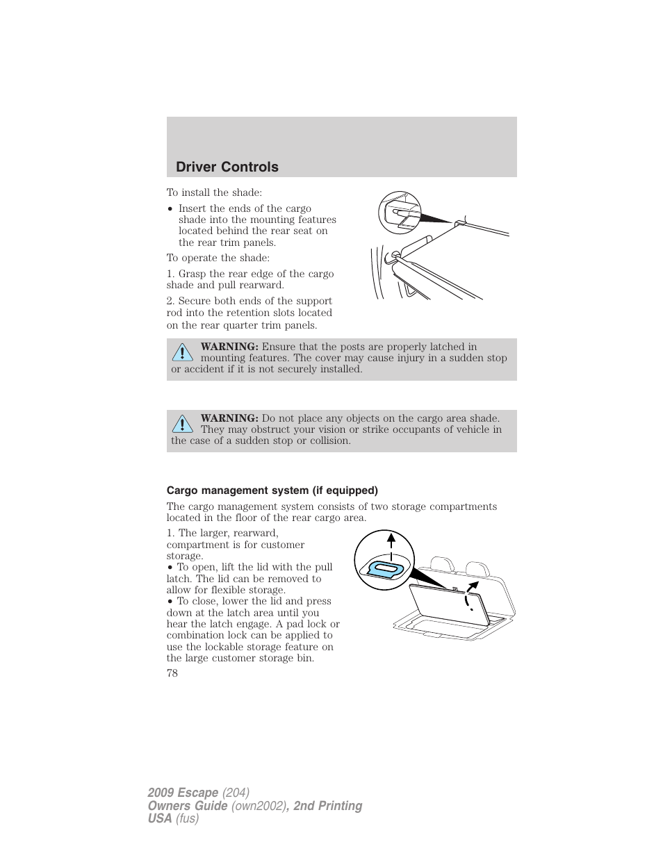 Cargo management system (if equipped), Driver controls | FORD 2009 Escape v.2 User Manual | Page 78 / 310