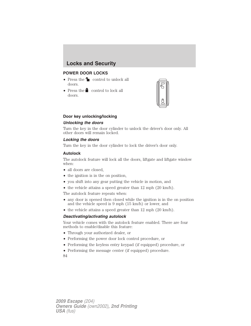 Power door locks, Door key unlocking/locking, Unlocking the doors | Locking the doors, Autolock, Deactivating/activating autolock, Locks, Locks and security | FORD 2009 Escape v.2 User Manual | Page 84 / 310