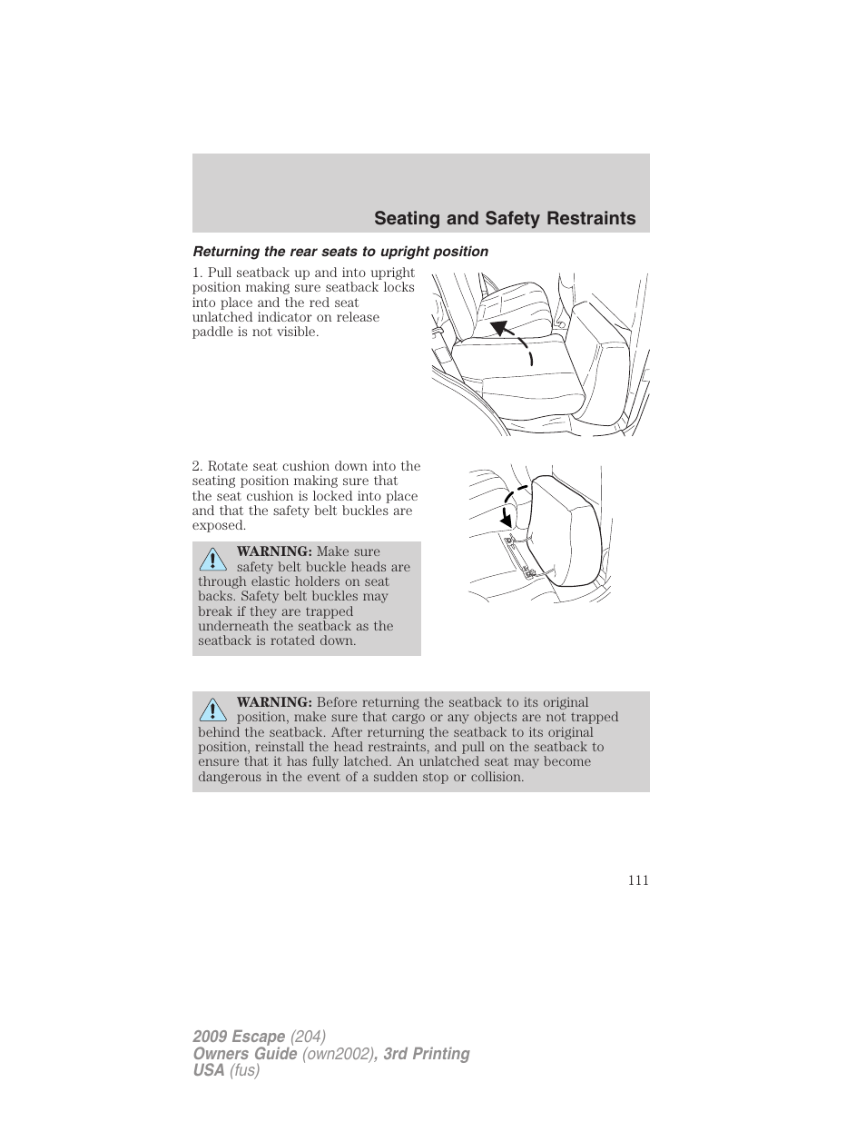 Returning the rear seats to upright position, Seating and safety restraints | FORD 2009 Escape v.3 User Manual | Page 111 / 320