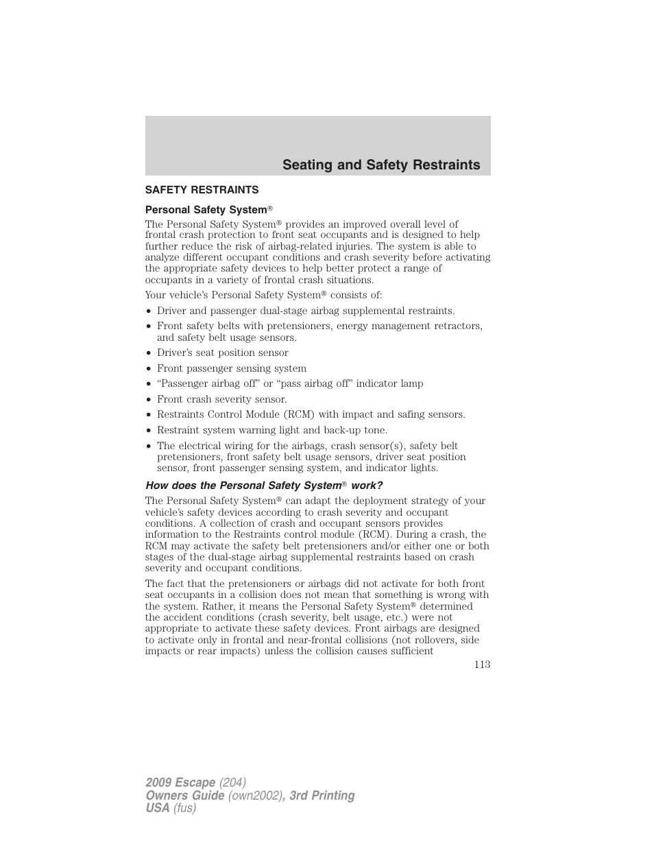 Safety restraints, Personal safety system, How does the personal safety system work | Seating and safety restraints | FORD 2009 Escape v.3 User Manual | Page 113 / 320