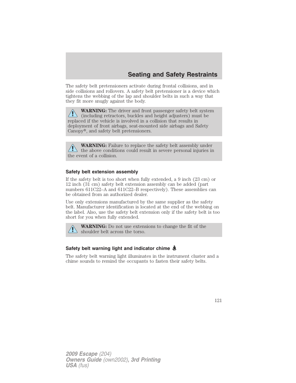 Safety belt extension assembly, Safety belt warning light and indicator chime, Seating and safety restraints | FORD 2009 Escape v.3 User Manual | Page 121 / 320