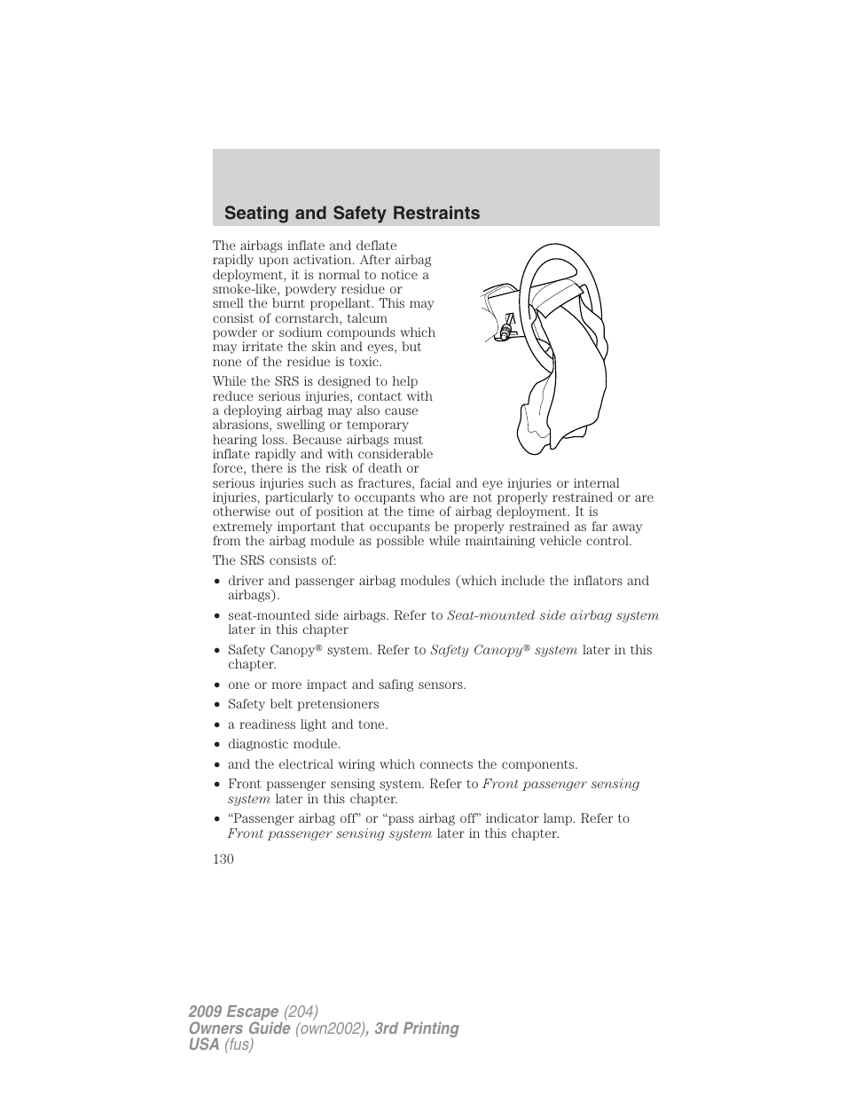 Seating and safety restraints | FORD 2009 Escape v.3 User Manual | Page 130 / 320