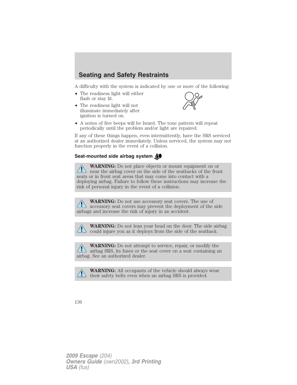Seat-mounted side airbag system, Seating and safety restraints | FORD 2009 Escape v.3 User Manual | Page 136 / 320