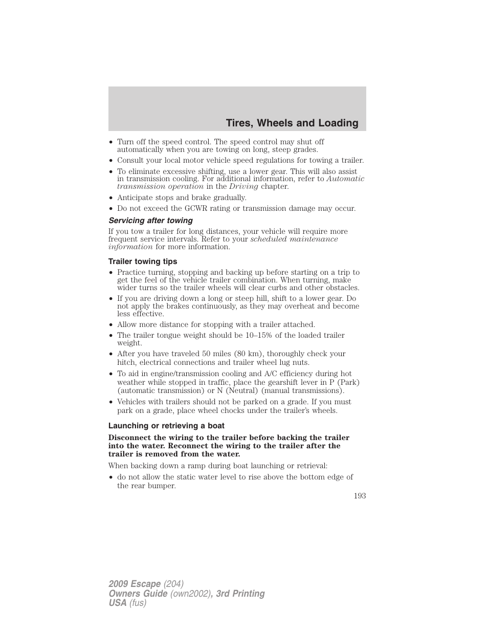 Servicing after towing, Trailer towing tips, Launching or retrieving a boat | Tires, wheels and loading | FORD 2009 Escape v.3 User Manual | Page 193 / 320