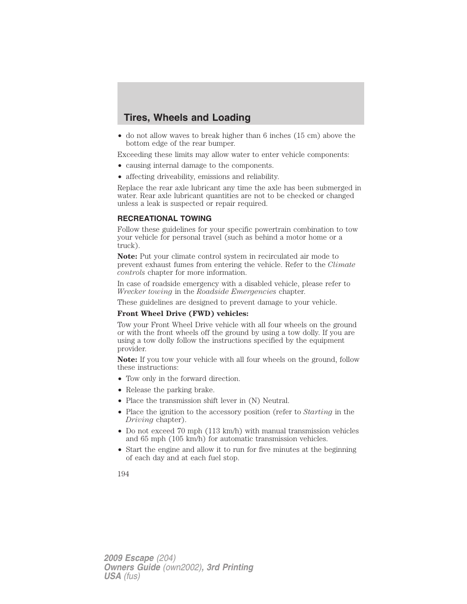 Recreational towing, Tires, wheels and loading | FORD 2009 Escape v.3 User Manual | Page 194 / 320