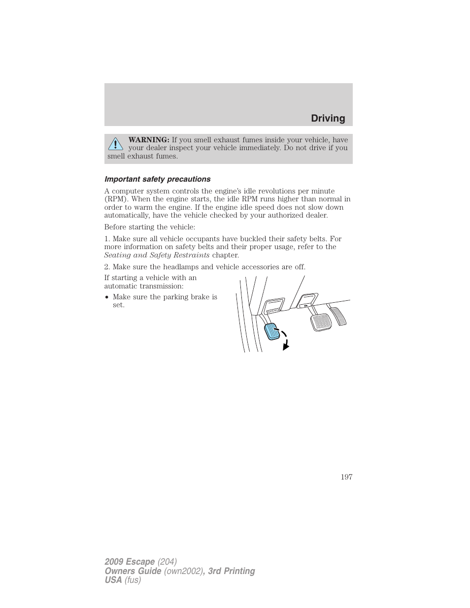 Important safety precautions, Driving | FORD 2009 Escape v.3 User Manual | Page 197 / 320