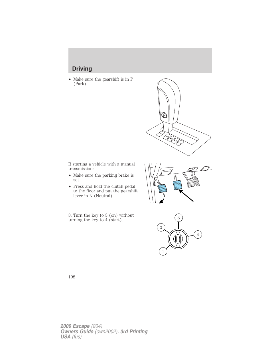 Driving | FORD 2009 Escape v.3 User Manual | Page 198 / 320