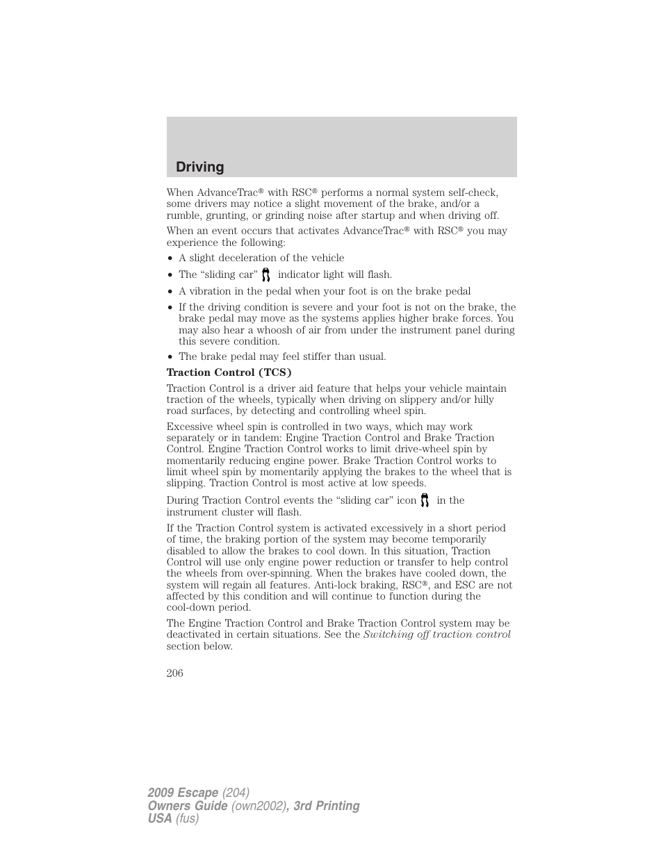 Driving | FORD 2009 Escape v.3 User Manual | Page 206 / 320