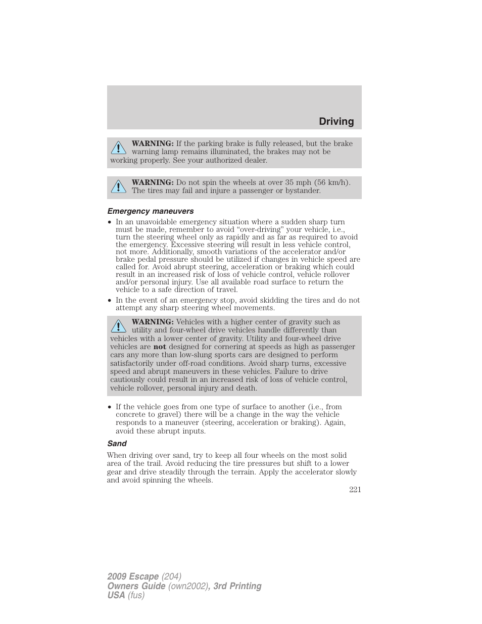 Emergency maneuvers, Sand, Driving | FORD 2009 Escape v.3 User Manual | Page 221 / 320