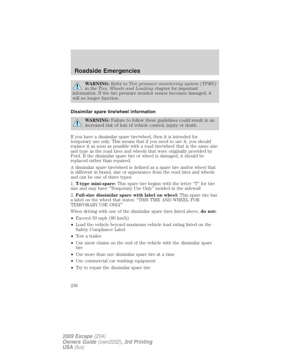 Dissimilar spare tire/wheel information, Roadside emergencies | FORD 2009 Escape v.3 User Manual | Page 236 / 320