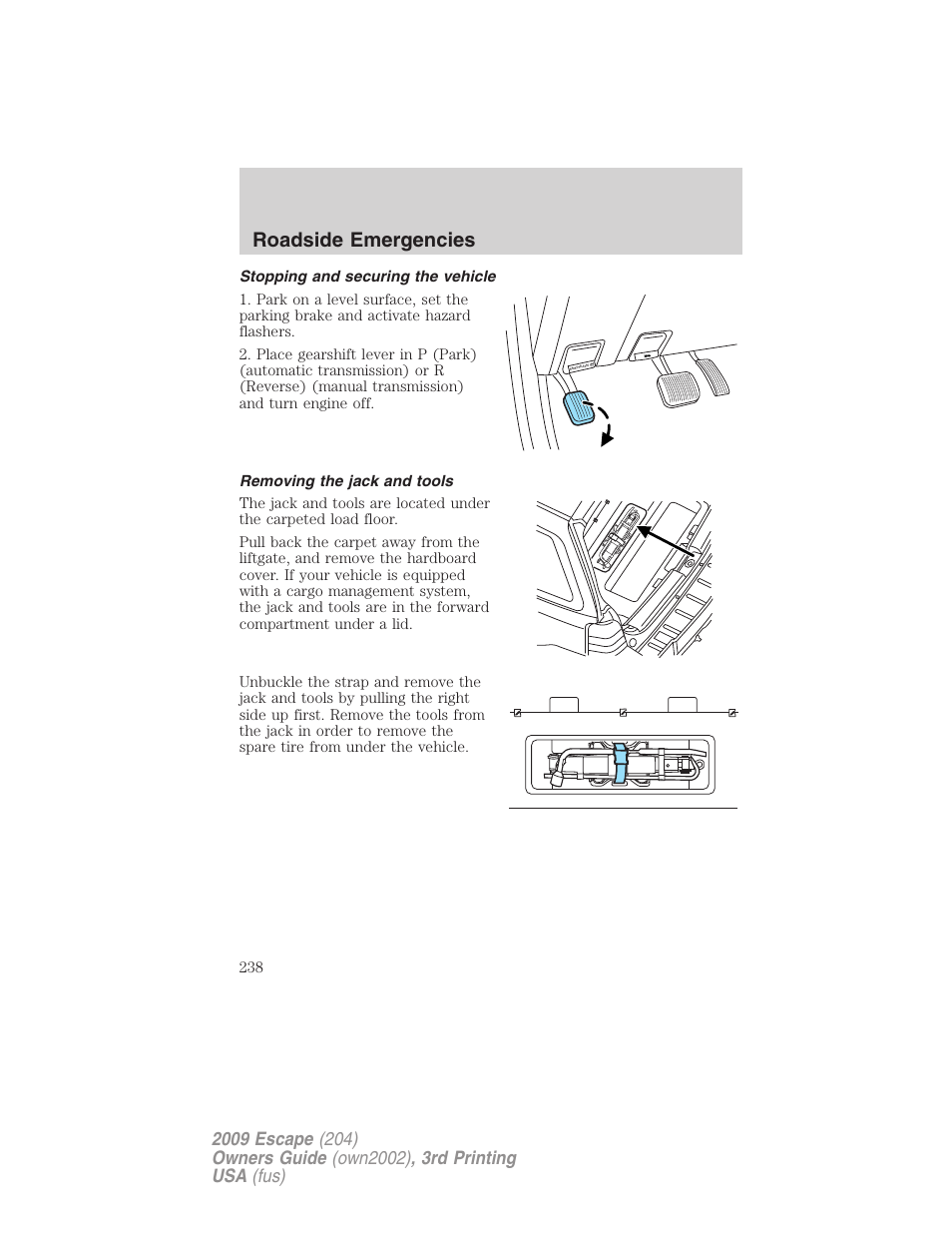 Stopping and securing the vehicle, Removing the jack and tools, Roadside emergencies | FORD 2009 Escape v.3 User Manual | Page 238 / 320