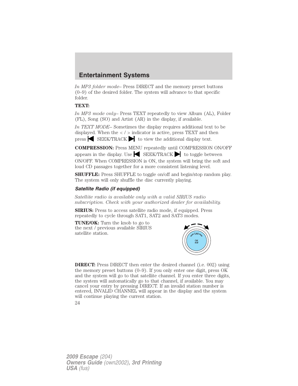 Satellite radio (if equipped), Entertainment systems | FORD 2009 Escape v.3 User Manual | Page 24 / 320