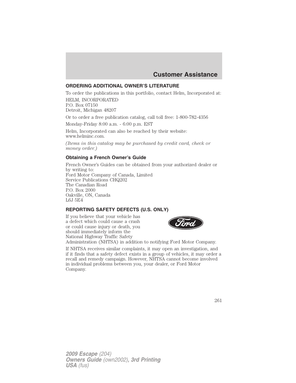 Ordering additional owner’s literature, Obtaining a french owner’s guide, Reporting safety defects (u.s. only) | Customer assistance | FORD 2009 Escape v.3 User Manual | Page 261 / 320