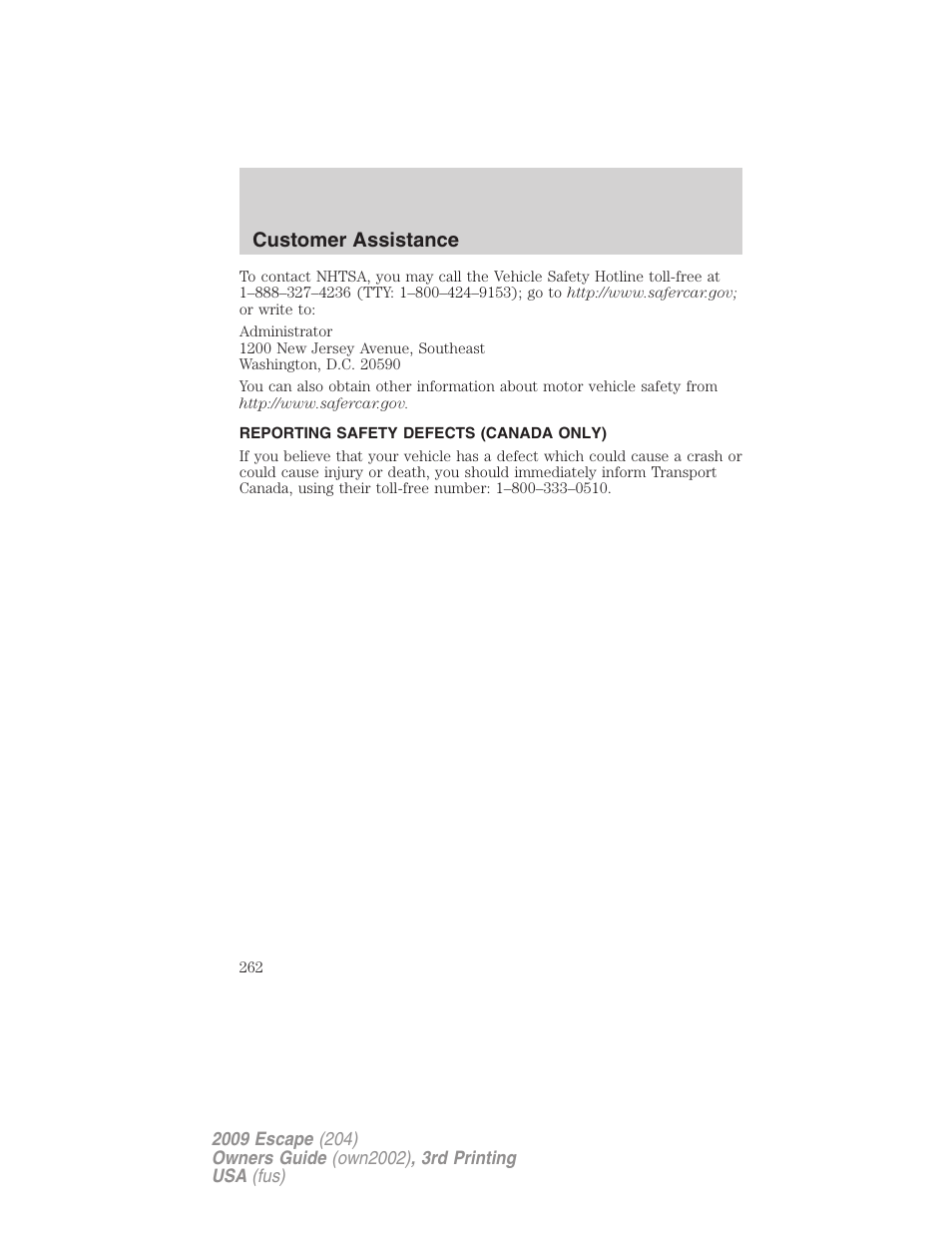 Reporting safety defects (canada only), Customer assistance | FORD 2009 Escape v.3 User Manual | Page 262 / 320