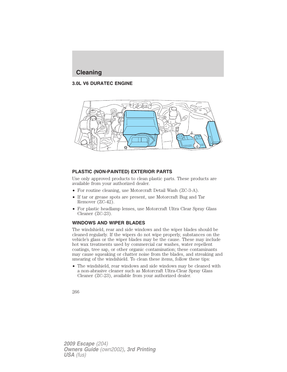 0l v6 duratec engine, Plastic (non-painted) exterior parts, Windows and wiper blades | Cleaning | FORD 2009 Escape v.3 User Manual | Page 266 / 320