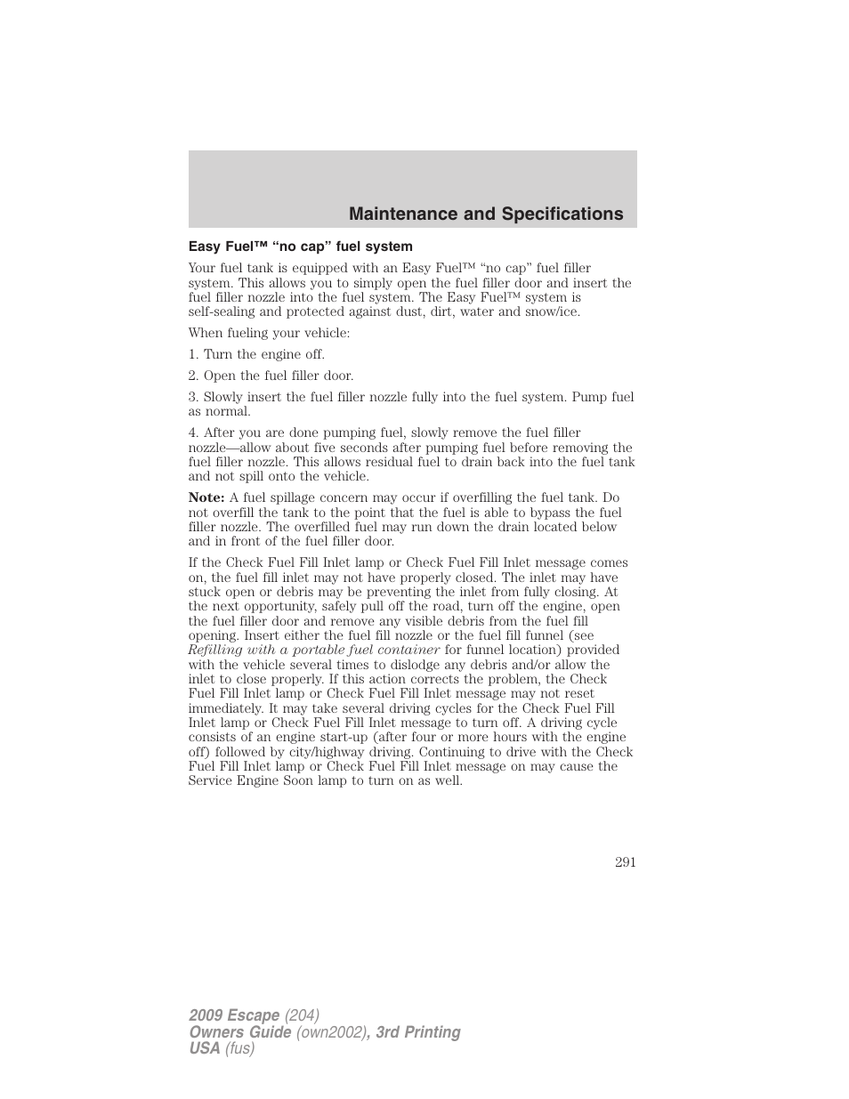 Easy fuel™ “no cap” fuel system, Maintenance and specifications | FORD 2009 Escape v.3 User Manual | Page 291 / 320