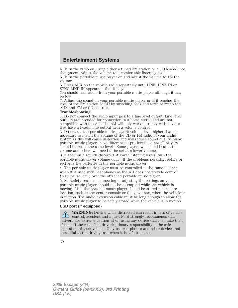Usb port (if equipped), Usb port, Entertainment systems | FORD 2009 Escape v.3 User Manual | Page 30 / 320