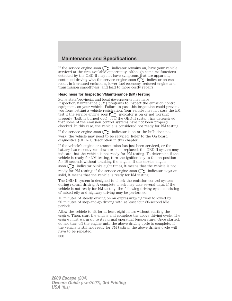 Readiness for inspection/maintenance (i/m) testing, Maintenance and specifications | FORD 2009 Escape v.3 User Manual | Page 300 / 320