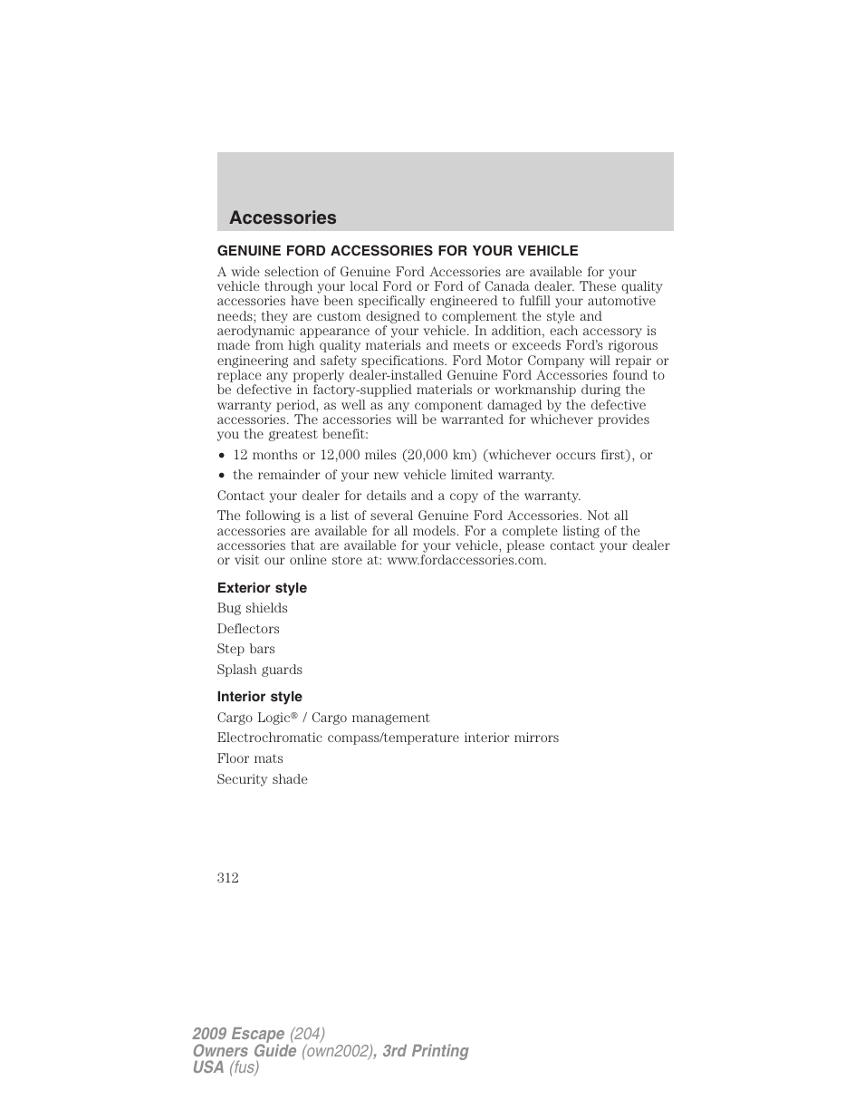Accessories, Genuine ford accessories for your vehicle, Exterior style | Interior style | FORD 2009 Escape v.3 User Manual | Page 312 / 320