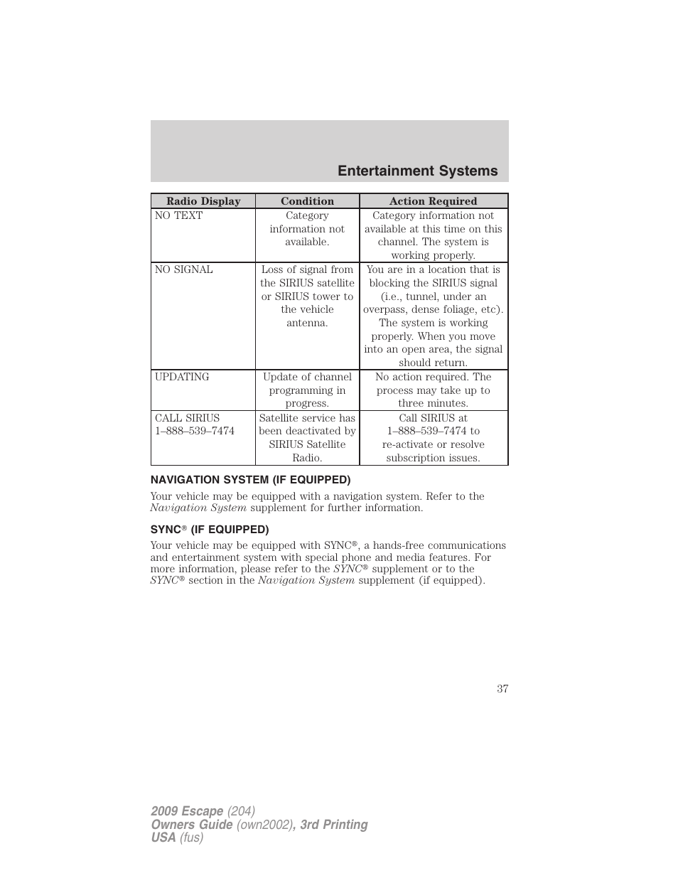 Navigation system (if equipped), Sync (if equipped), Navigation system | Sync, Entertainment systems | FORD 2009 Escape v.3 User Manual | Page 37 / 320