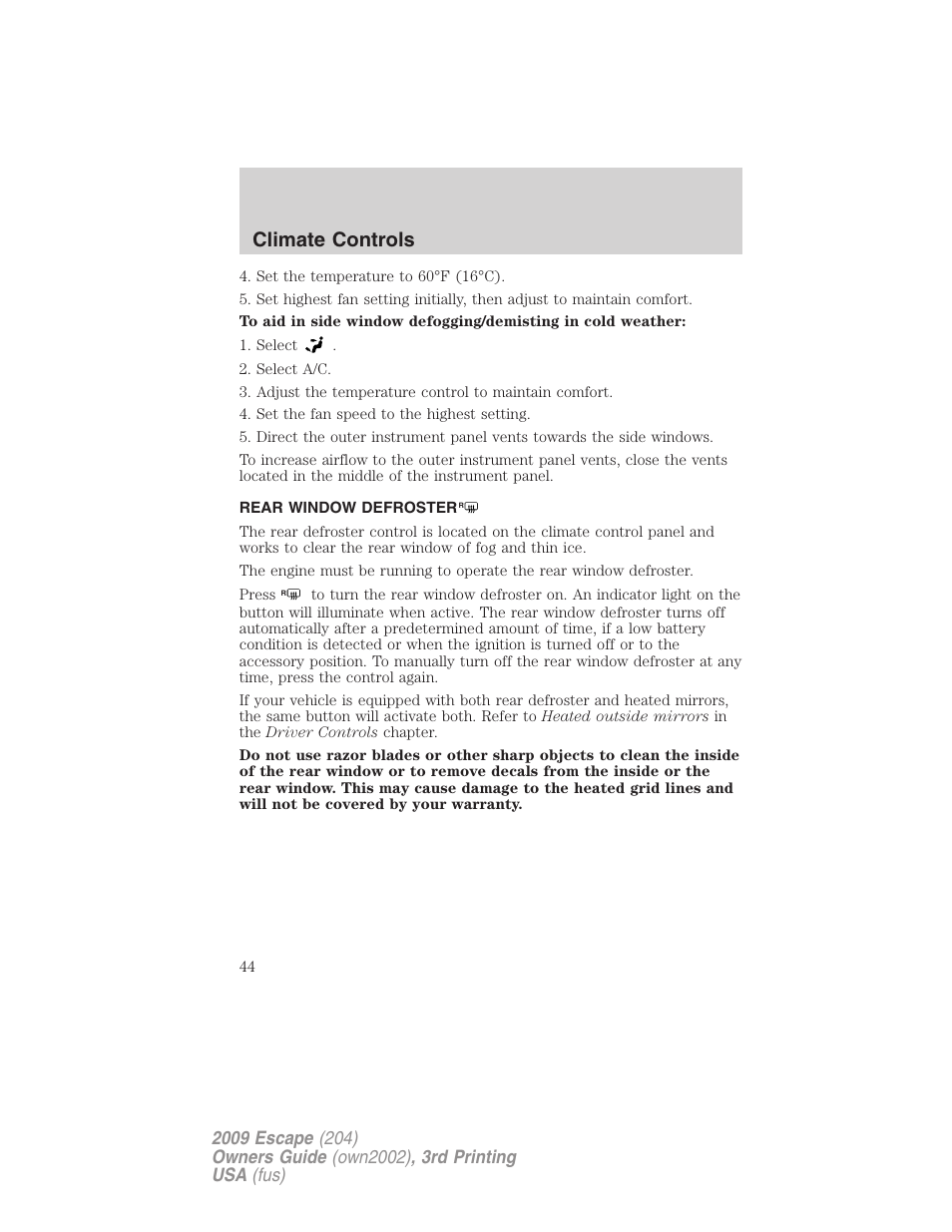 Rear window defroster, Climate controls | FORD 2009 Escape v.3 User Manual | Page 44 / 320