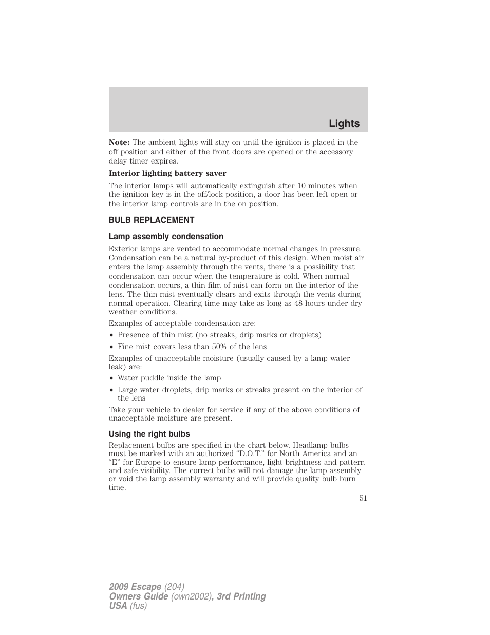 Bulb replacement, Lamp assembly condensation, Using the right bulbs | Lights | FORD 2009 Escape v.3 User Manual | Page 51 / 320
