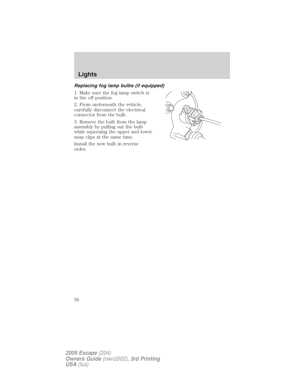Replacing fog lamp bulbs (if equipped), Lights | FORD 2009 Escape v.3 User Manual | Page 56 / 320