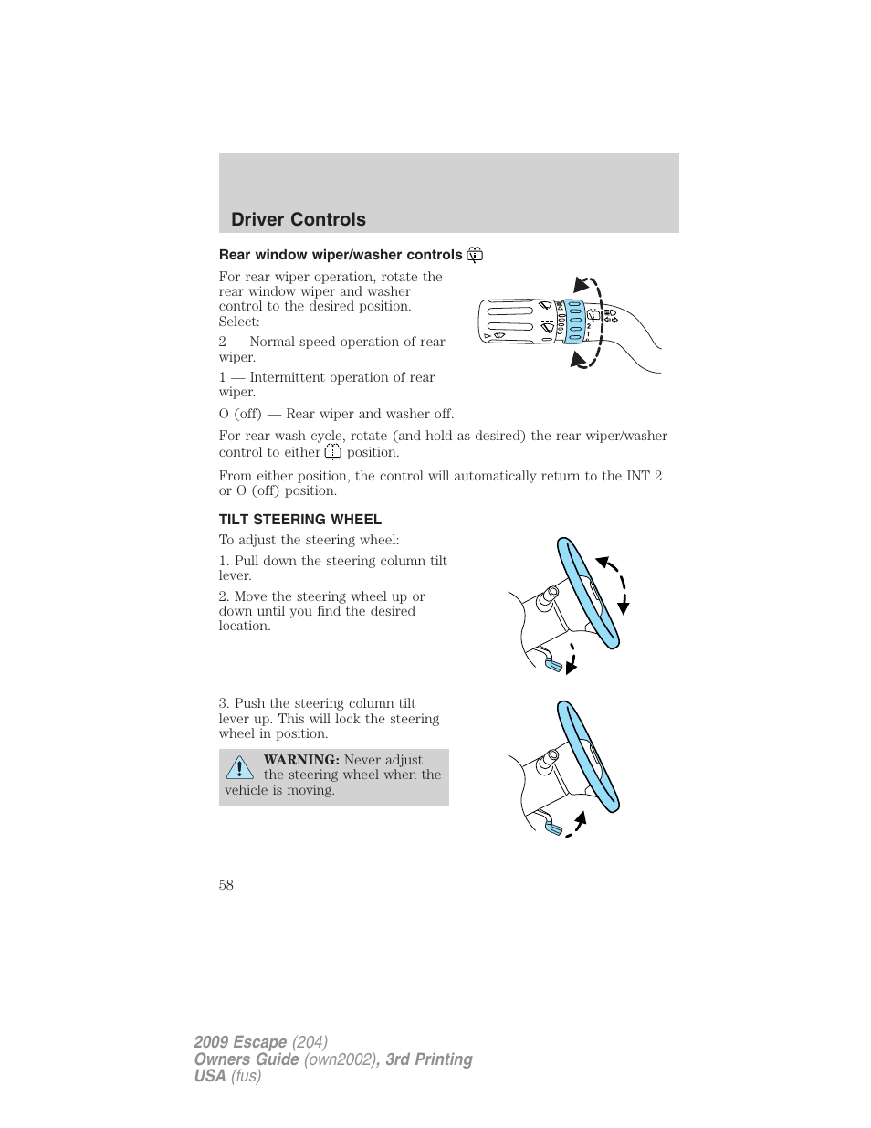 Rear window wiper/washer controls, Tilt steering wheel, Steering wheel adjustment | Driver controls | FORD 2009 Escape v.3 User Manual | Page 58 / 320