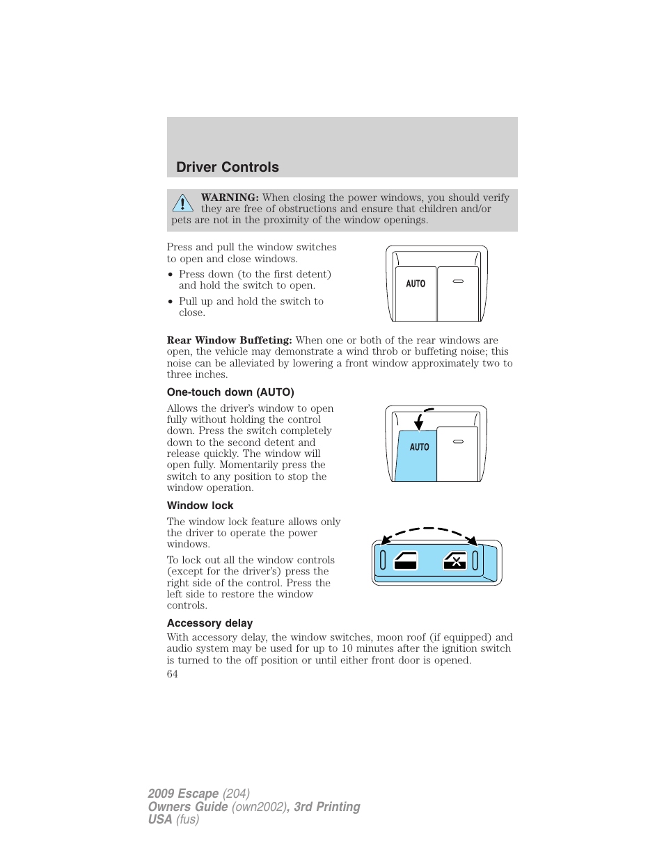 One-touch down (auto), Window lock, Accessory delay | Driver controls | FORD 2009 Escape v.3 User Manual | Page 64 / 320