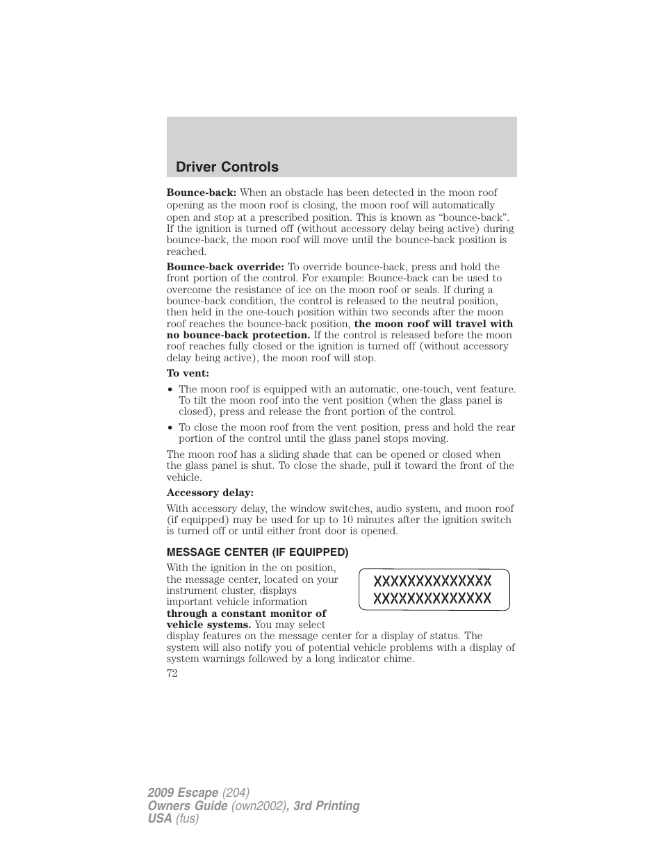 Message center (if equipped), Message center, Driver controls | FORD 2009 Escape v.3 User Manual | Page 72 / 320
