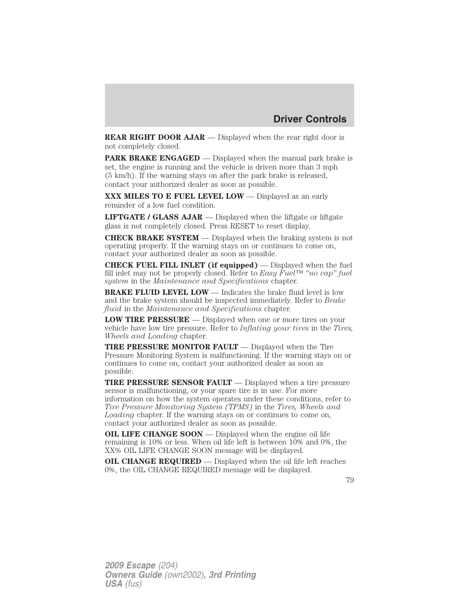 Driver controls | FORD 2009 Escape v.3 User Manual | Page 79 / 320