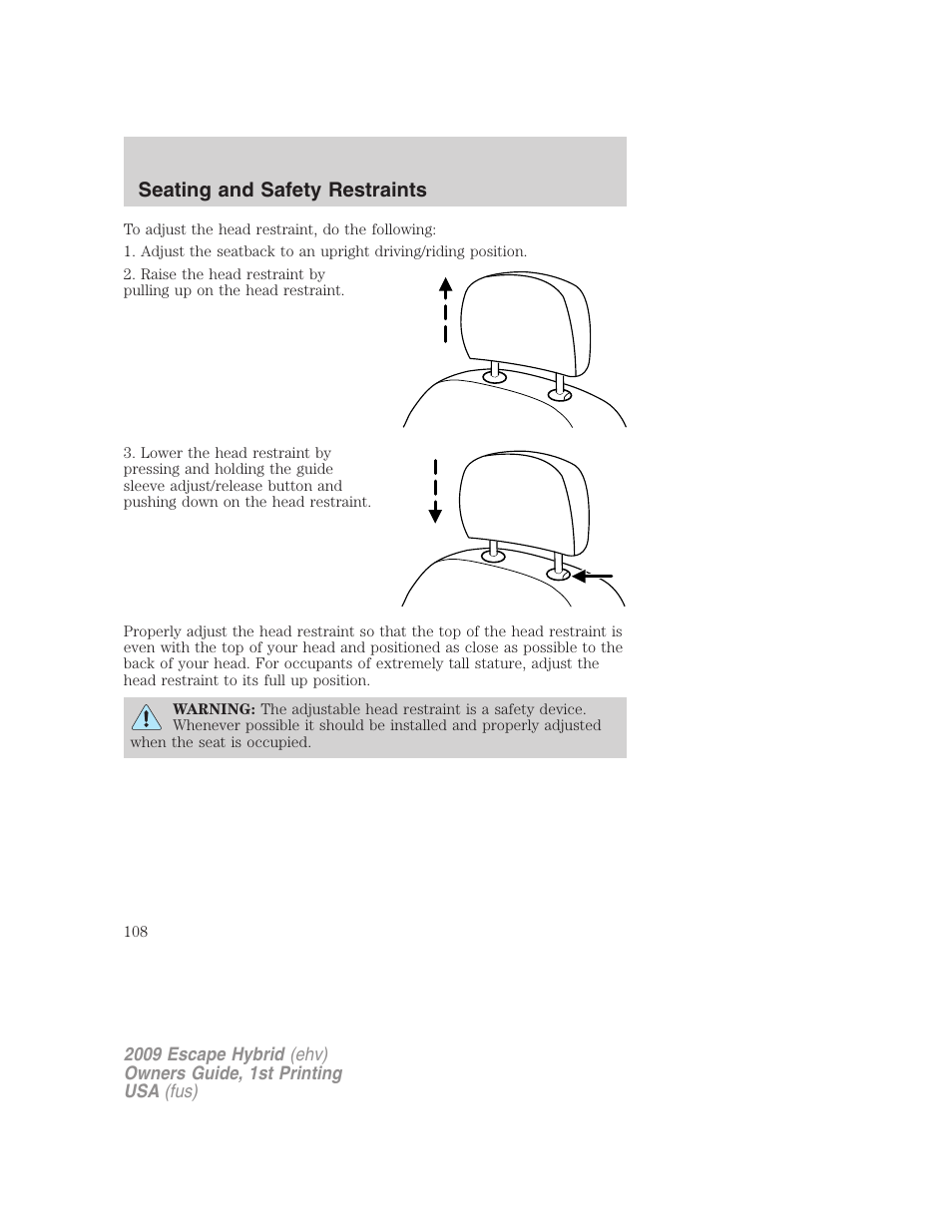 Seating and safety restraints | FORD 2009 Escape Hybrid v.1 User Manual | Page 108 / 333
