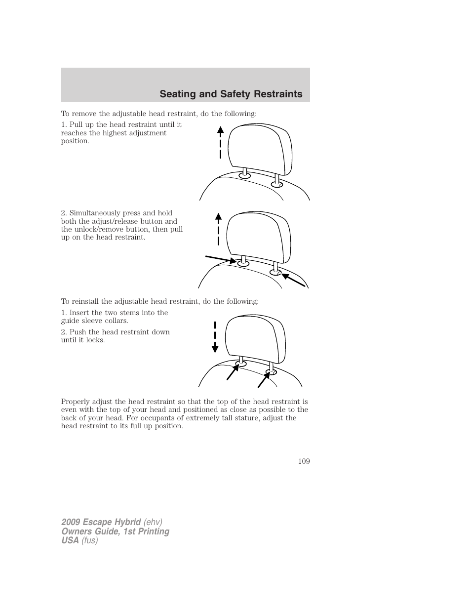 Seating and safety restraints | FORD 2009 Escape Hybrid v.1 User Manual | Page 109 / 333