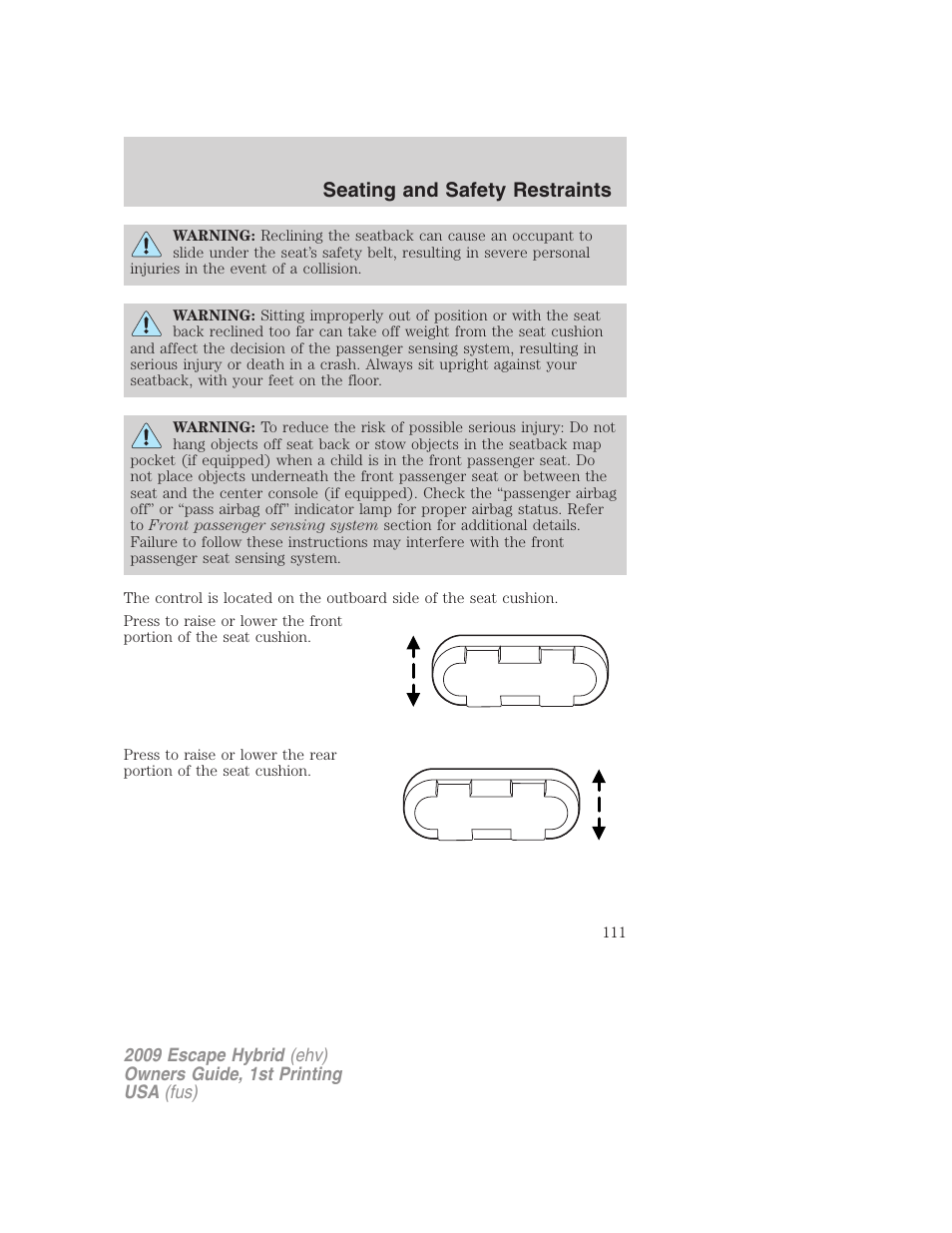 Seating and safety restraints | FORD 2009 Escape Hybrid v.1 User Manual | Page 111 / 333