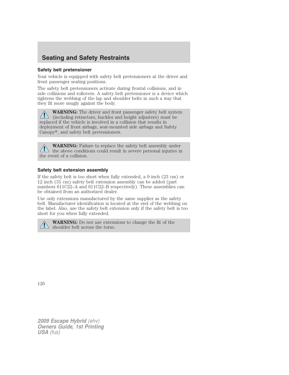 Safety belt pretensioner, Safety belt extension assembly, Seating and safety restraints | FORD 2009 Escape Hybrid v.1 User Manual | Page 126 / 333