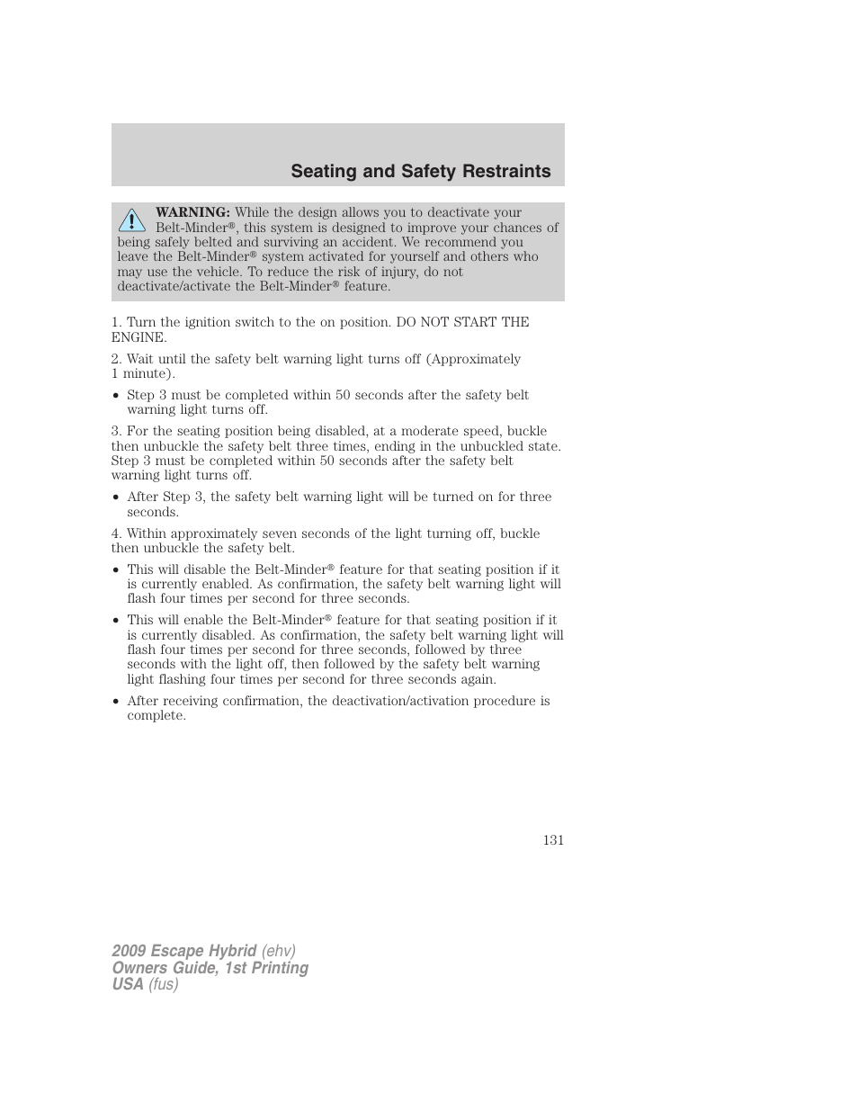 Seating and safety restraints | FORD 2009 Escape Hybrid v.1 User Manual | Page 131 / 333