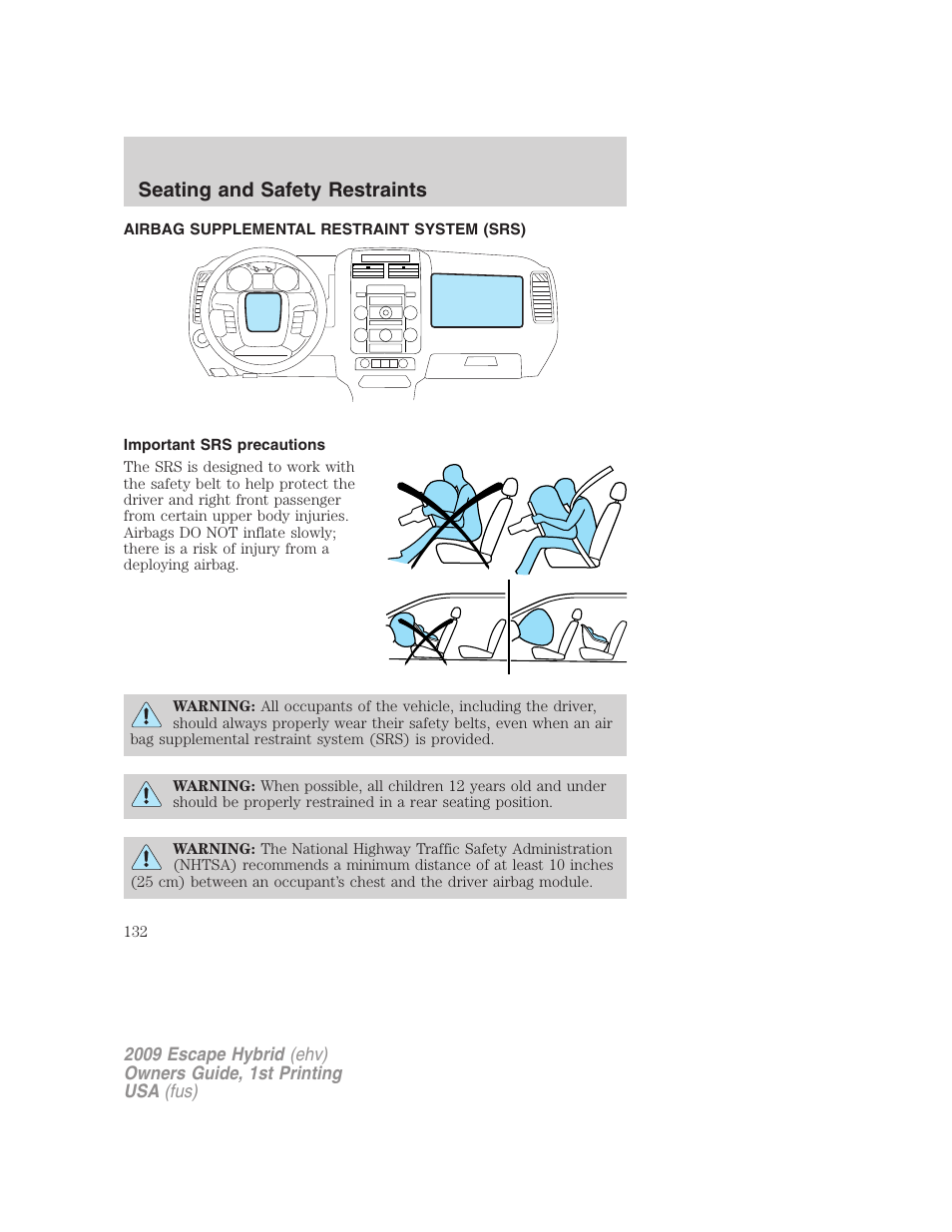 Airbag supplemental restraint system (srs), Important srs precautions, Airbags | Seating and safety restraints | FORD 2009 Escape Hybrid v.1 User Manual | Page 132 / 333