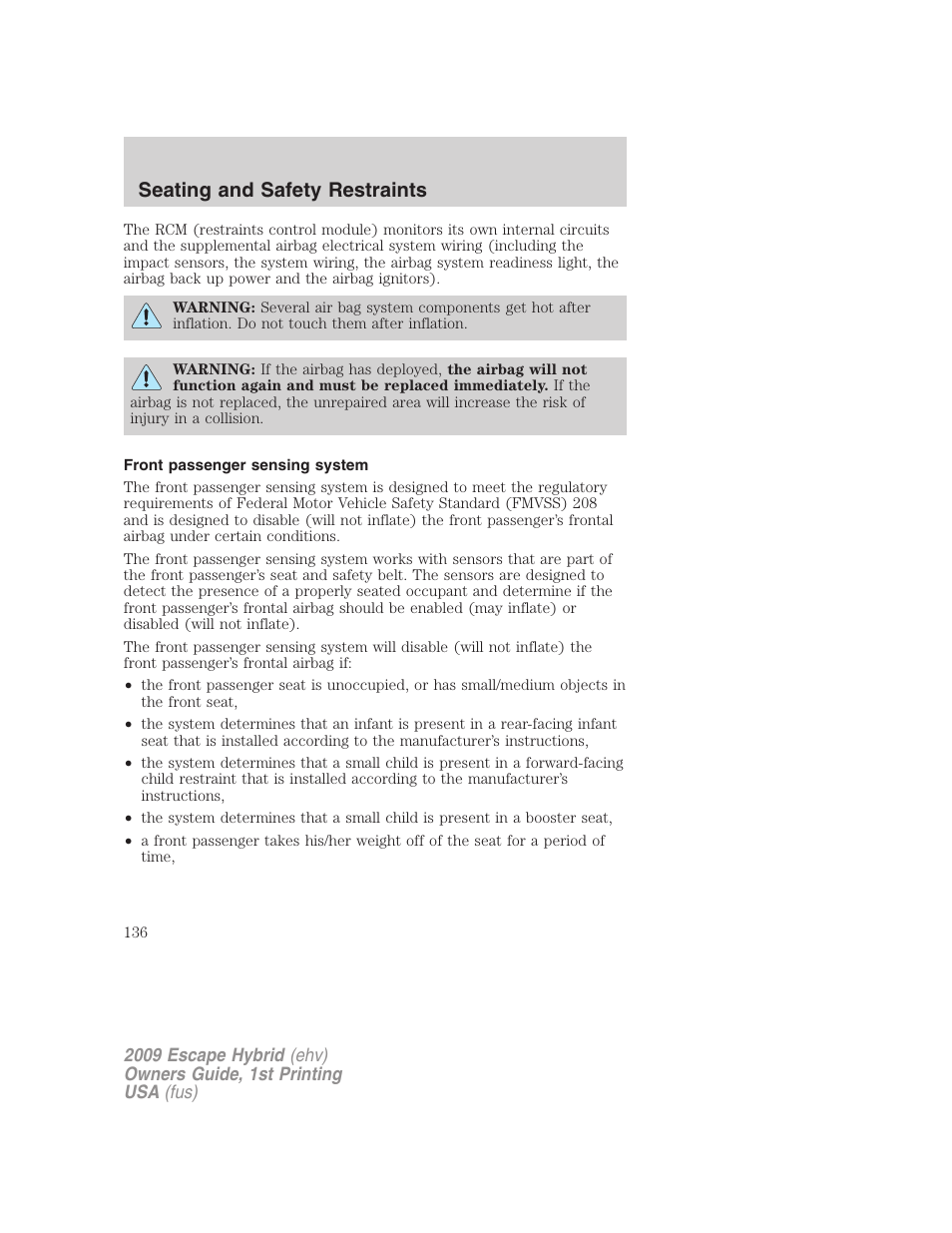 Front passenger sensing system, Seating and safety restraints | FORD 2009 Escape Hybrid v.1 User Manual | Page 136 / 333