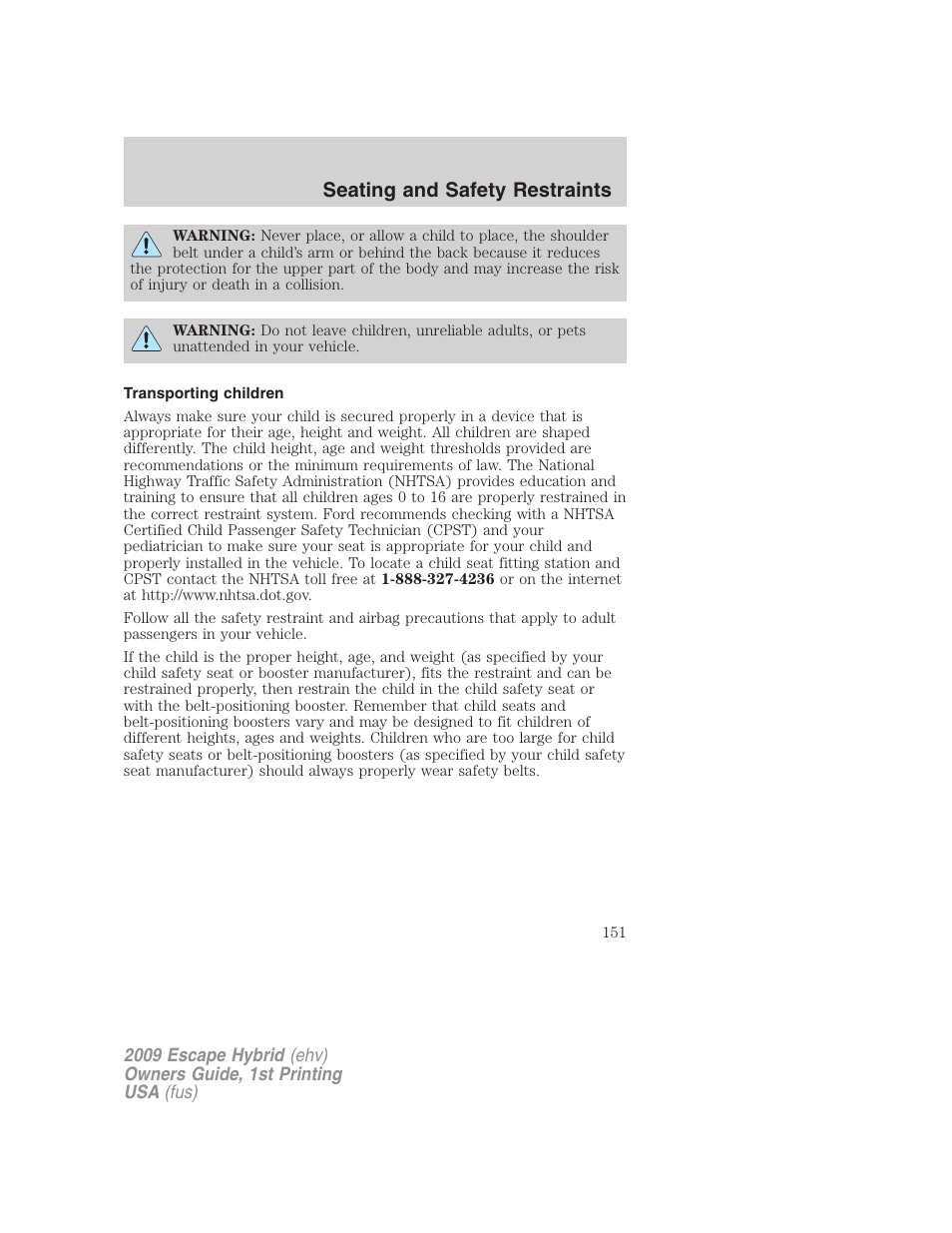 Transporting children, Seating and safety restraints | FORD 2009 Escape Hybrid v.1 User Manual | Page 151 / 333