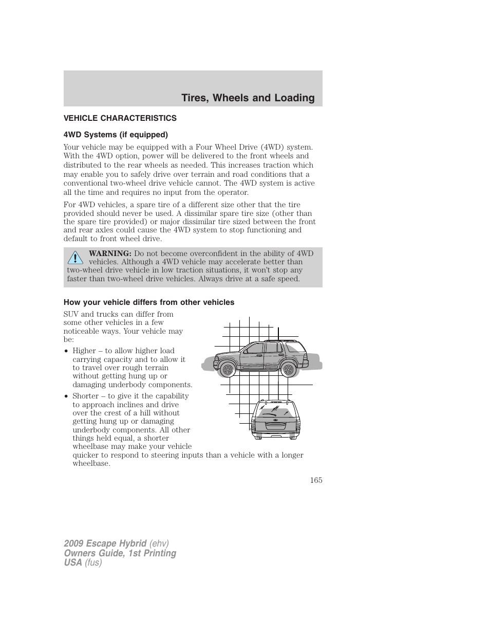 Vehicle characteristics, 4wd systems (if equipped), How your vehicle differs from other vehicles | Tires, wheels and loading | FORD 2009 Escape Hybrid v.1 User Manual | Page 165 / 333