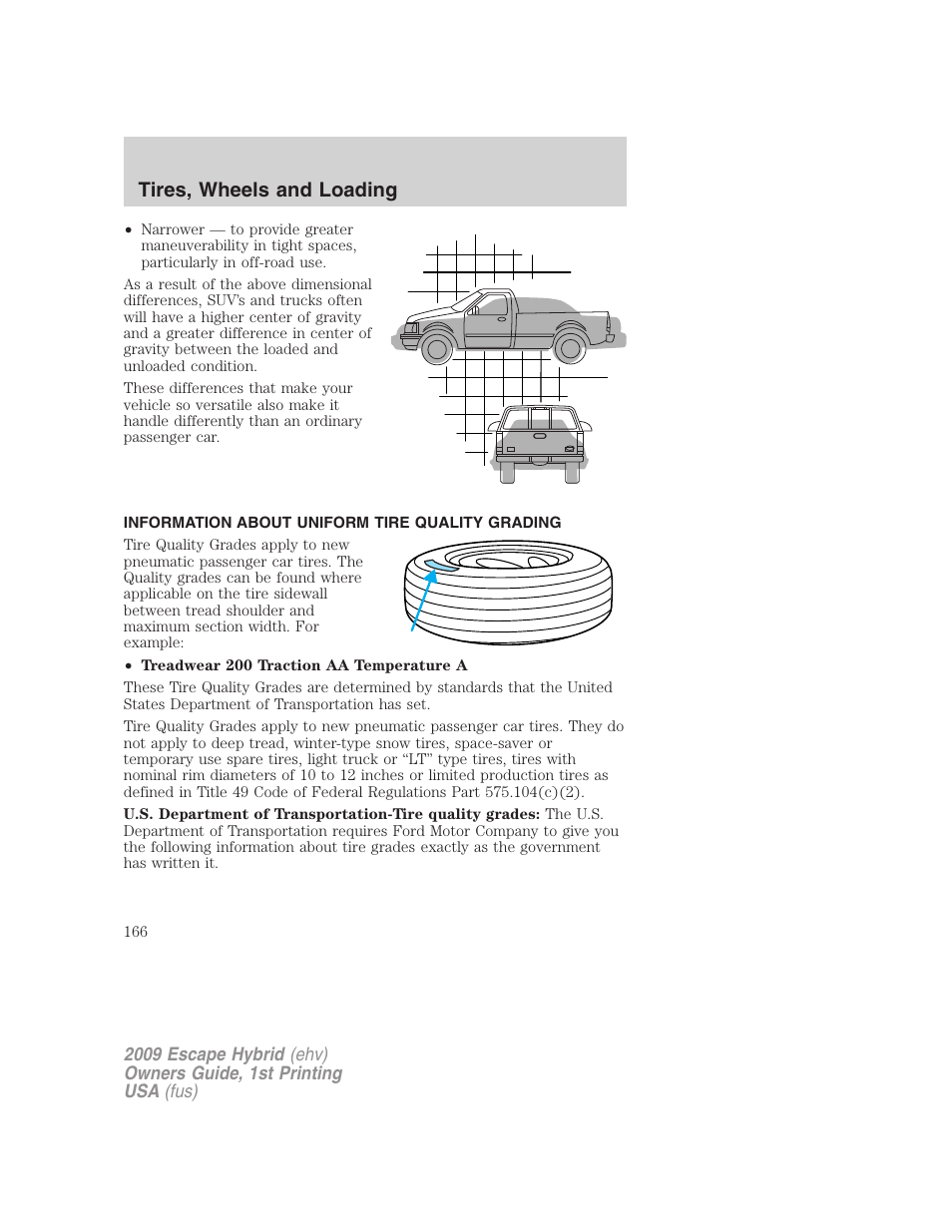 Information about uniform tire quality grading, Tire information, Tires, wheels and loading | FORD 2009 Escape Hybrid v.1 User Manual | Page 166 / 333